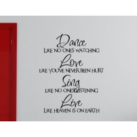 Dance.. Love.. Sing.. Live.. Wall Quote Decal